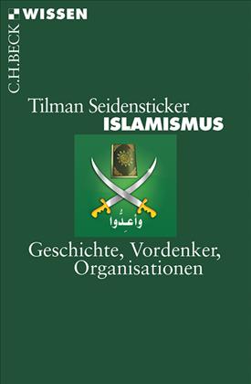 Tilman Seidensticker: Islamismus